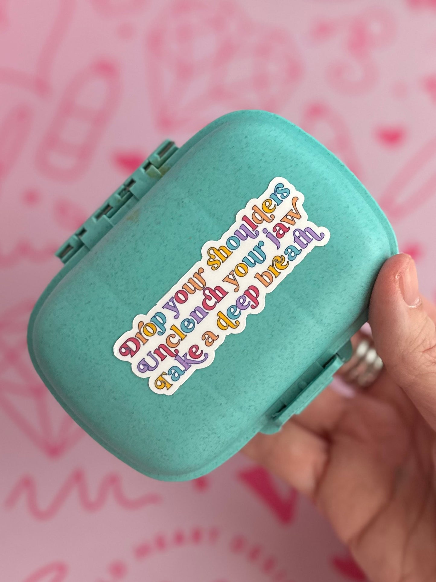 Drop Your Shoulders and Unclench Your Jaw Waterproof Sticker