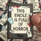 This Kindle is full of Horror sticker