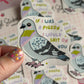 If I was a pigeon I’d sh*t on you sticker