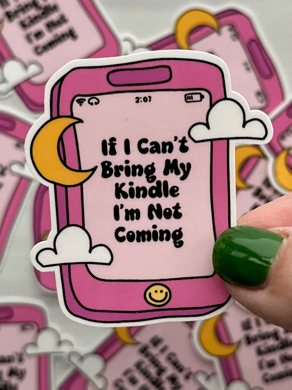 Can't Bring My Kindle I'm Not Coming Sticker