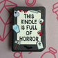 This Kindle is full of Horror sticker