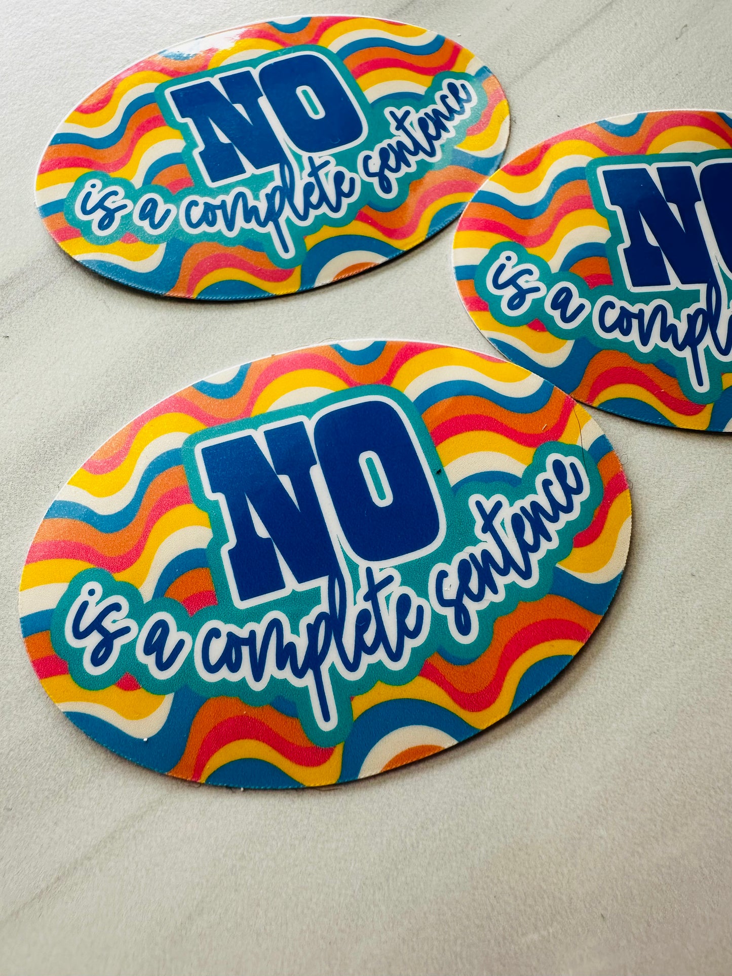 No is a Complete Sentence Sticker