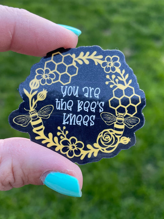 You Are The Bees Knees Sticker