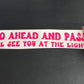 See you at the light pink wavy text decal