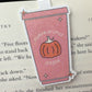 Pumpkin Spice Season Magnetic Bookmark