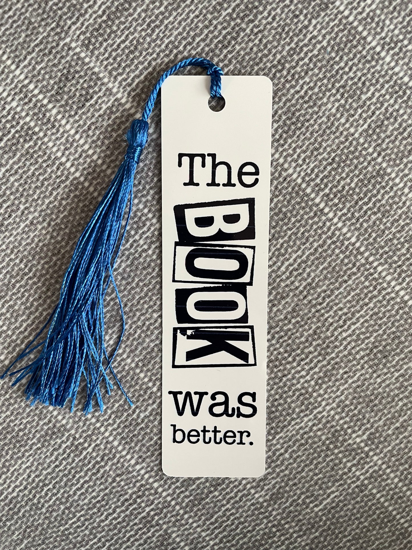 The Book Was Better (black) Bookmark